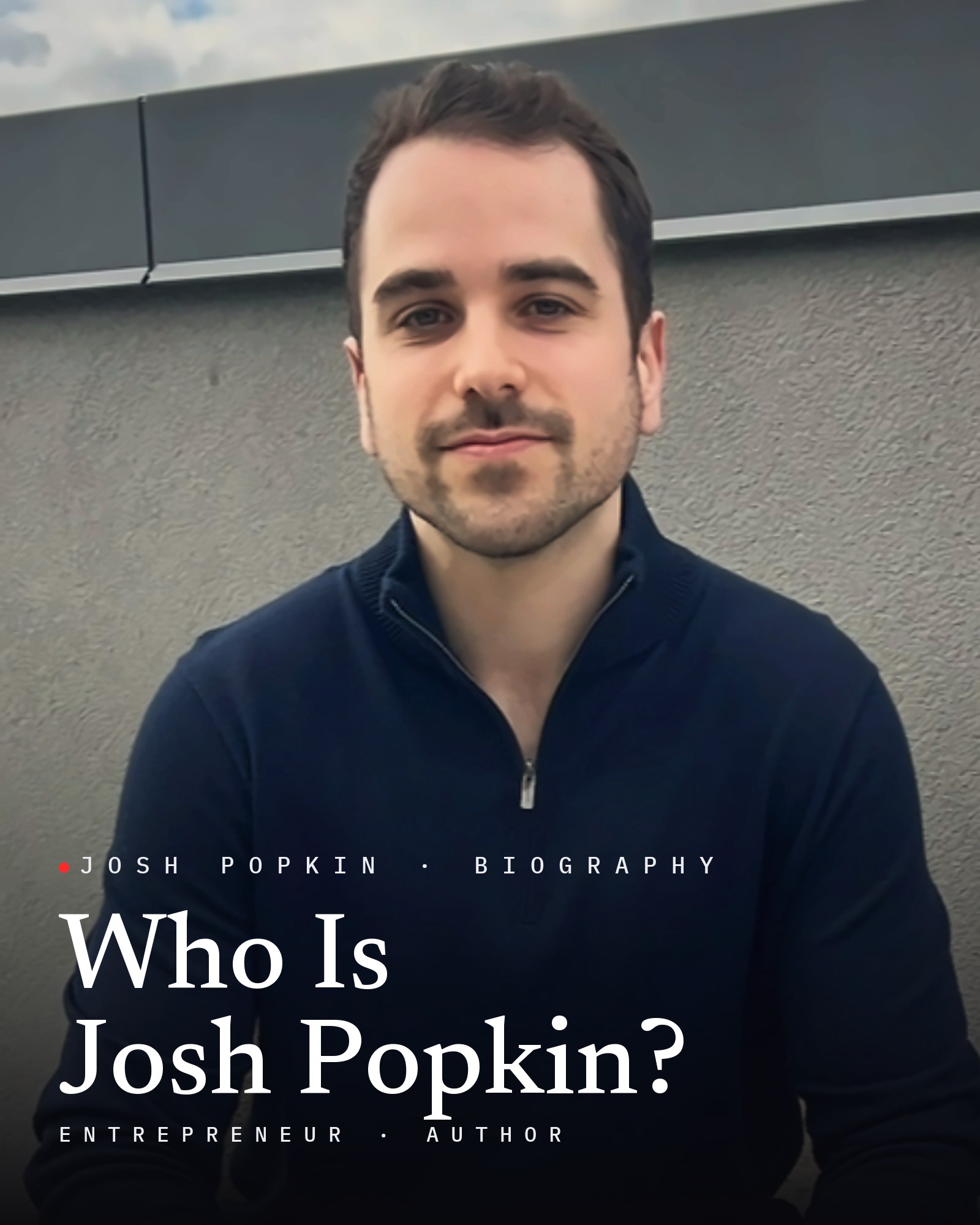 Josh Popkin, with the title Who Is Josh Popkin?
